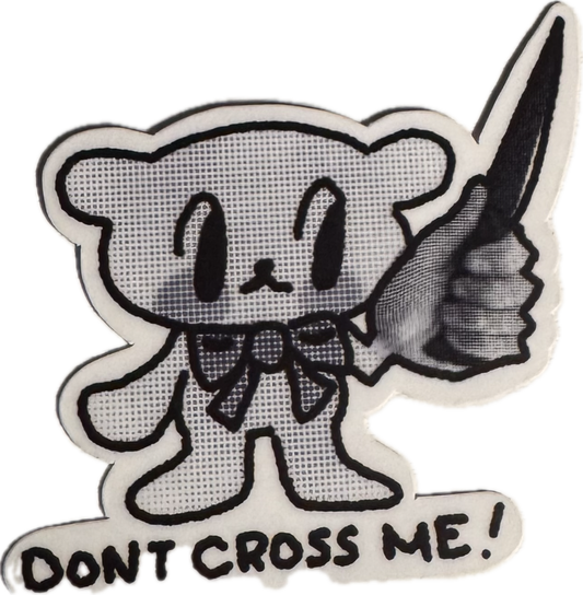 Dont Cross Me